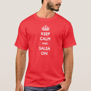 Guarde la calma y la salsa en la camiseta
