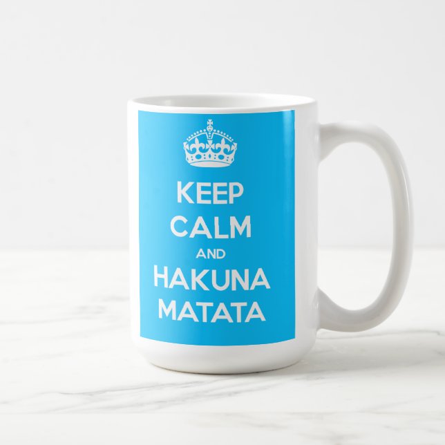 Guarde la calma y la taza de Hakuna Matata (Derecha)