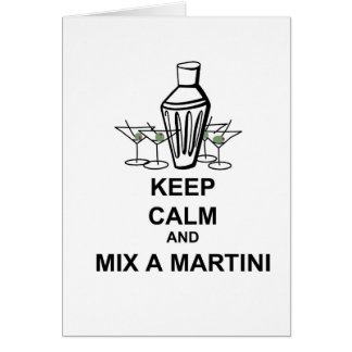Guarde la calma y mezcle un Martini - tarjeta