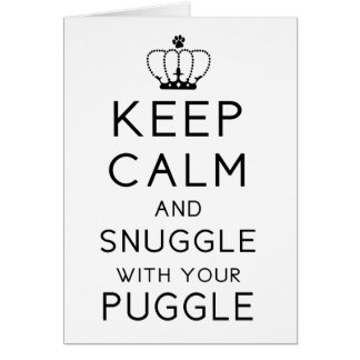 Guarde la calma y Snuggle con su tarjeta de Puggle