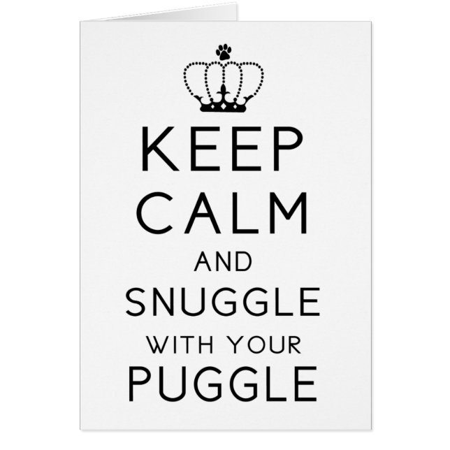 Guarde la calma y Snuggle con su tarjeta de Puggle (Frente)