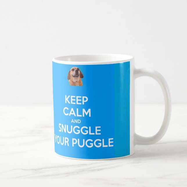 Guarde la calma y Snuggle su TAZA de Puggle - azul (Derecha)
