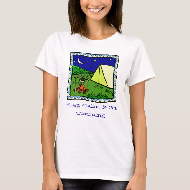 Guarde la calma y vaya camiseta que acampa (Anverso)