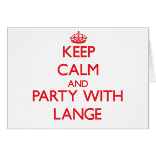Guarde la calma y vaya de fiesta con Lange