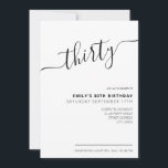 Guión elegante moderno Invitación a los 30 años<br><div class="desc">Invitación de cumpleaños 30 en blanco y negro moderno. Minimalista diseño de plantilla de invitación para 30 años con elegante letra de guión con letras a mano de caligrafía.</div>