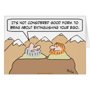 gurúes buenos de brag sobre la extinción de ego