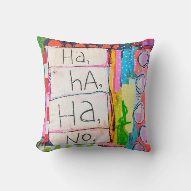 Ha ha ha ningún Cojín decorativo (Anverso)