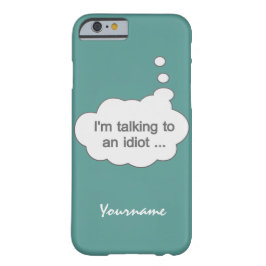 Hablando con un idiota CUALQUIER funda COLOR