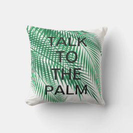 HABLAR CON LA almohada PALM - Al aire libre
