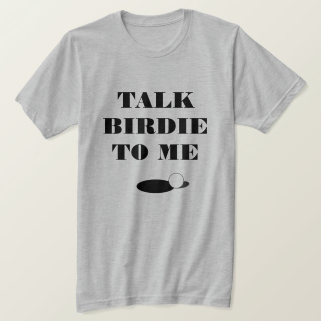 Hablar de birdie con mi graciosa camiseta de la ci (Anverso del diseño)