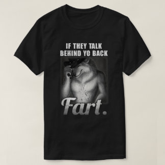 Hable detrás de tu camiseta de meme de retroceso
