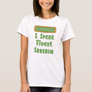Hablo con fluidez en la camiseta de Sarcasm