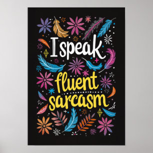 Hablo con fluidez Sarcasmo Texto Arte