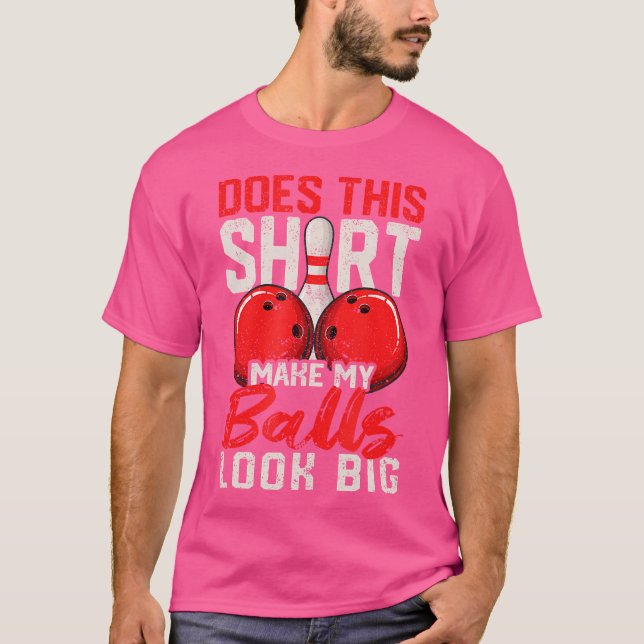 ¿Hace que mis bolas parezcan grandes Camiseta dive (Anverso)