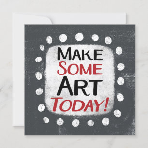 Hacer algo de arte hoy tarjeta de felicitación