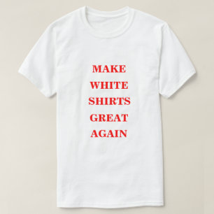 Hacer grandes a los Camisetas blancos de nuevo