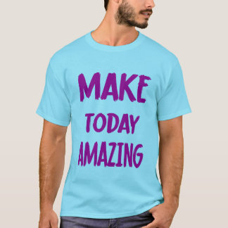 Hacer hoy una camiseta asombrosa