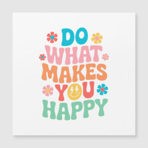 Hacer lo que te hace feliz - Motivación