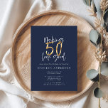 Hacer que 50 parezca una buena invitación para el<br><div class="desc">Hacer 50 lucir buena invitación de cumpleaños efecto oro. Texto de escritura moderno azul marino. Parte de una colección.</div>