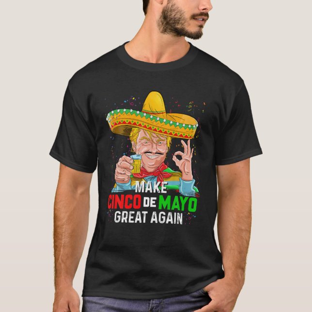 Hacer que el cinco de mayo sea una gran camiseta d (Anverso)