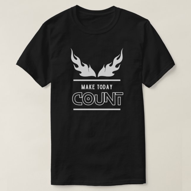 Hacer que hoy cuenten camisetas motivacionales (Diseño del anverso)