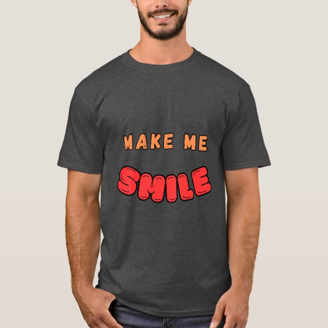 HACERME SONREAR camiseta (Anverso)
