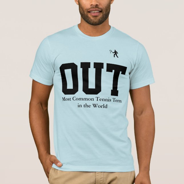 "Hacia fuera" camiseta divertida del tenis del (Anverso)
