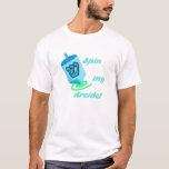 Haga girar el camisetas oscuro de mis mujeres de<br><div class="desc">Haga girar mi Dreidel. Diseño chistoso de Chanukah.</div>