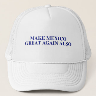 Haga México el gran otra vez también gorra del