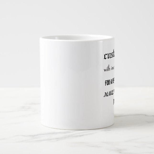 Hágale la taza personal del jumbo de 20 onzas (Frente)