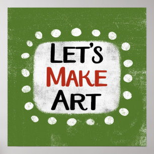 Hagamos arte arte arte artístico Poster en el muro