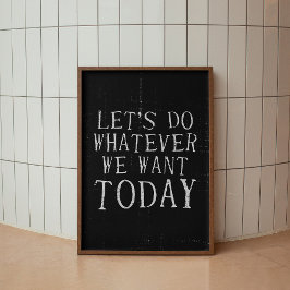 Hagamos lo que queramos, Poster de arte moderno y 