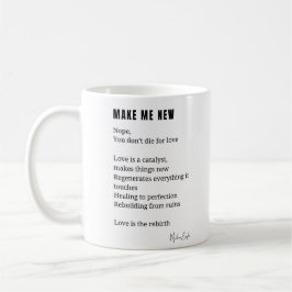 Háganme un nuevo poema de autoamor café té taza de