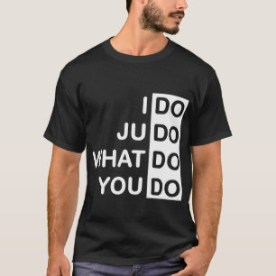 Hago judo… Camiseta
