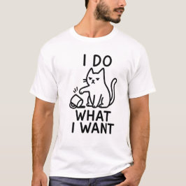 Hago Lo Que Quiero Camisa De Gato - Gracioso Rebel
