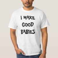 HAGO LOS BUENOS BEBÉS la camiseta