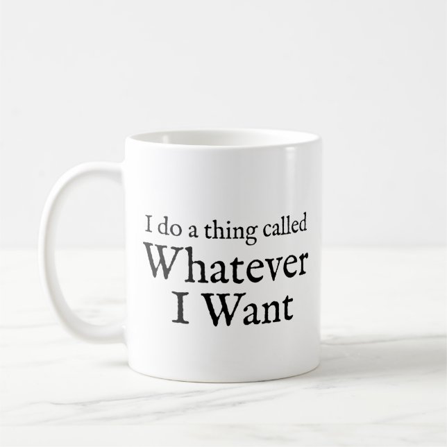 Hago una cosa llamada lo que quiera, tazas de café (Izquierda)