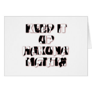 Hakuna Matata Manténganse así