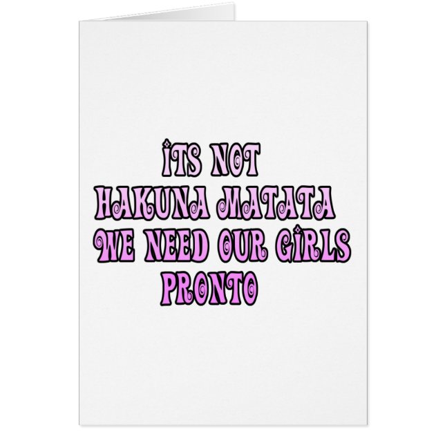 Hakuna Matata necesitamos a nuestros Chicas Pronto (Frente)