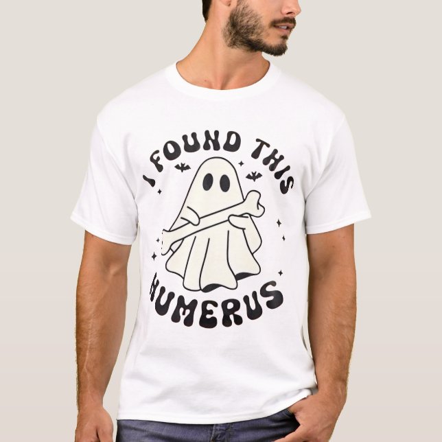 Halloween Encontré A Este Humerus Ghost Camisetas (Anverso)