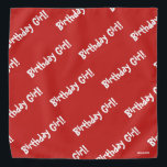 HAMbWG - Bandana - Chica de cumpleaños<br><div class="desc">HAMbyWhiteGlove - Bandana - Chica de cumpleaños! ¡Ven a cualquier color,  solo personalizar!</div>