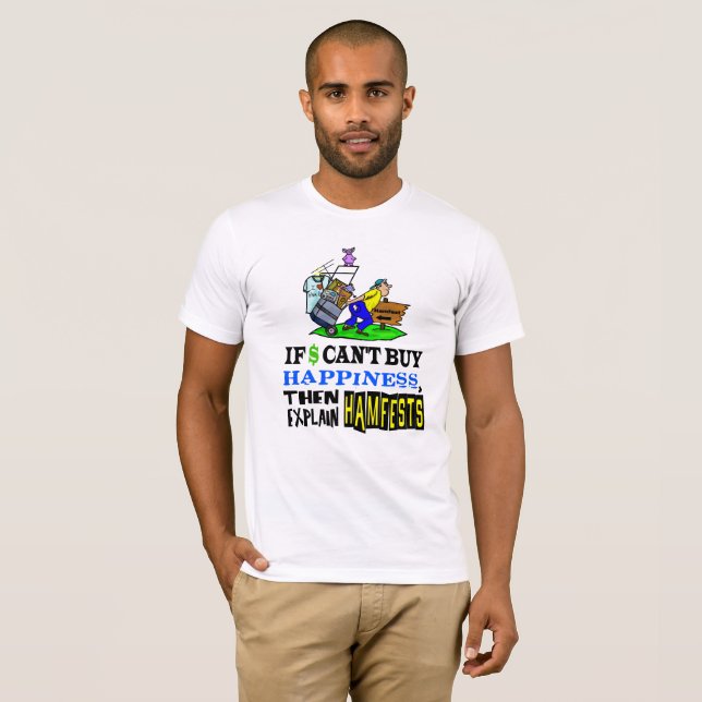Hamfests Buy Happiness Ham Radio camiseta (Anverso completo)