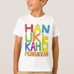 Hanukkah es la camiseta de Funukkah<br><div class="desc">"Hanukkah es Funukkah". Elija entre una variedad de colores y estilos para este diseño. ¡Disfrútalo! ¡Gracias por detenerse y por ir de compras! Muy apreciado. ¡Feliz Chanukah/Hanukkah! Estilo: Niños' Hanes TAGLESS® T-Shirt Esperen 'hasta que tengan este tee sin agallas en su hijo. Llevará su estilo diario a un nivel completamente...</div>