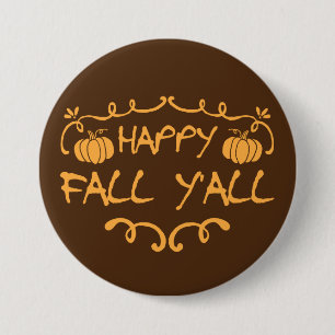 Happy Fall Y'all Large, botón redondo de 3 pulgada