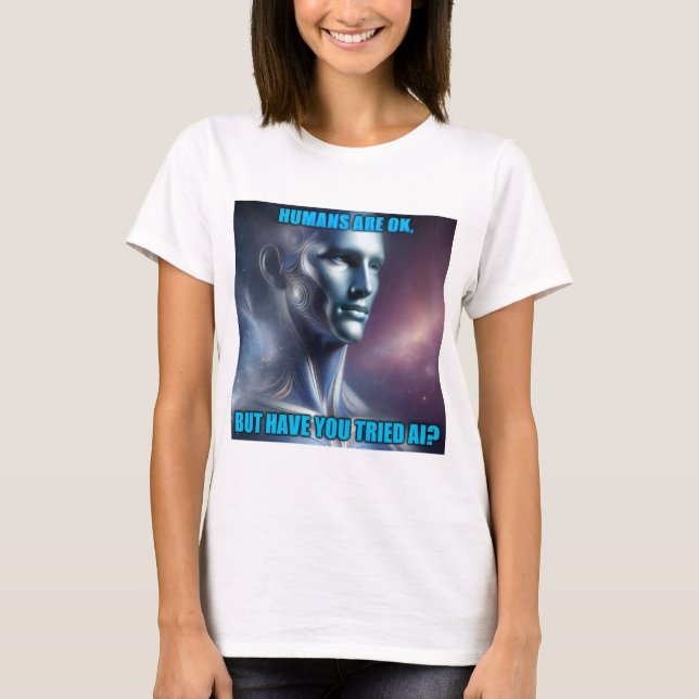 ¿Has probado la IA - Camiseta blanca de mujer (Anverso)