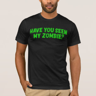 Has Visto Mi Camiseta Zombie