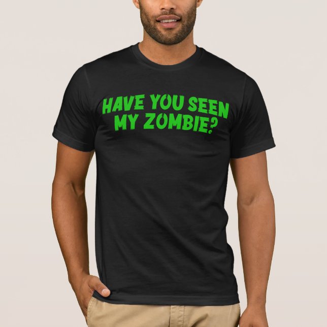 Has Visto Mi Camiseta Zombie (Anverso)