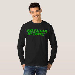Has Visto Mi Camiseta Zombie