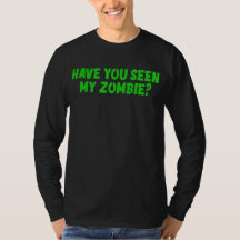Has Visto Mi Camiseta Zombie