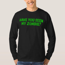 Has Visto Mi Camiseta Zombie